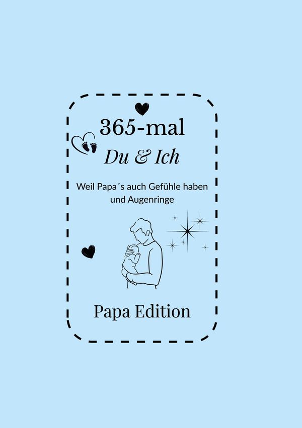 365-mal DU & ICH - Papa Edition - Steffi Baunoch (Buch)
