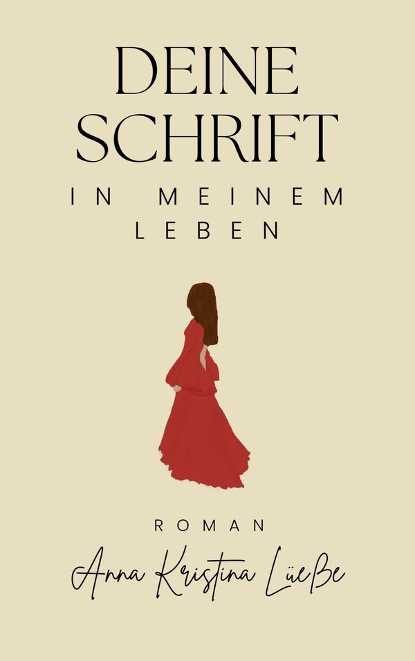 Deine Schrift in meinem Leben - Anna Kristina Lüeße (Buch)