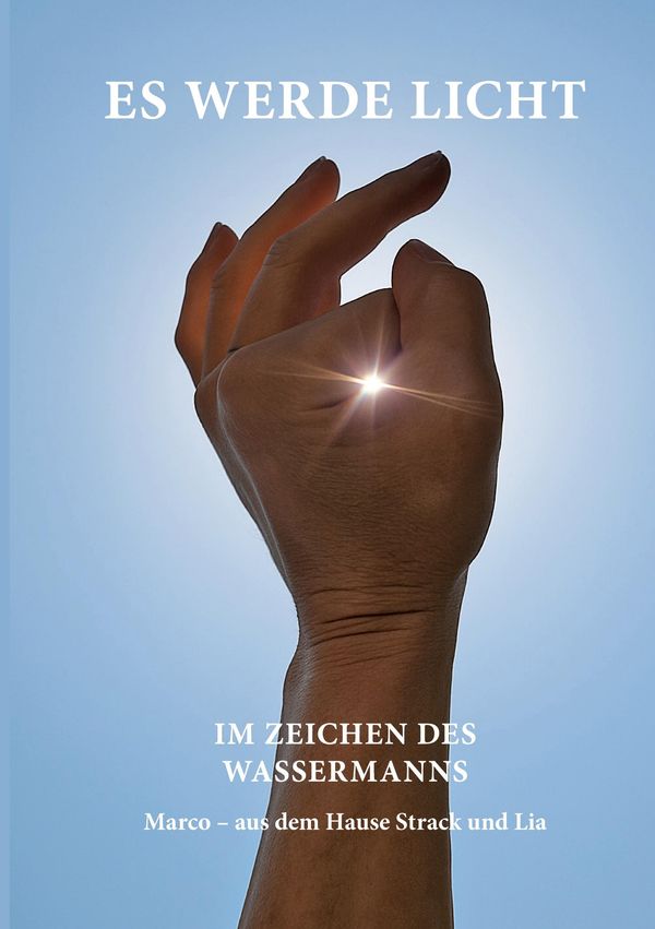 Es werde Licht - Marco Lia (Buch)