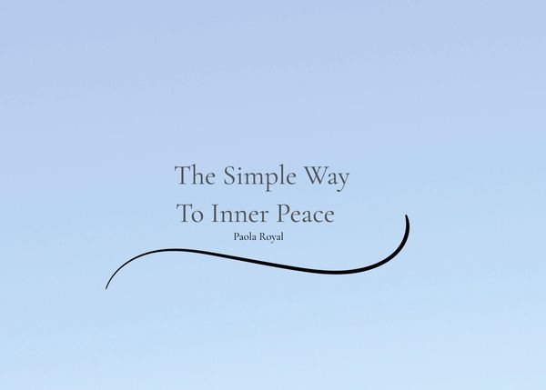 The Simple Way To Inner Peace - Paola Royal (Buch)