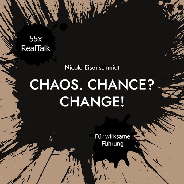 Chaos. Chance? Change! - Nicole Eisenschmidt (Buch)
