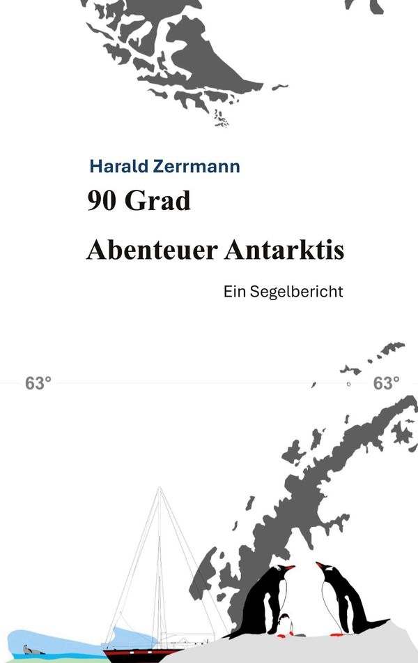 90 Grad Abenteuer Antarktis - Harald Zerrmann (Buch)