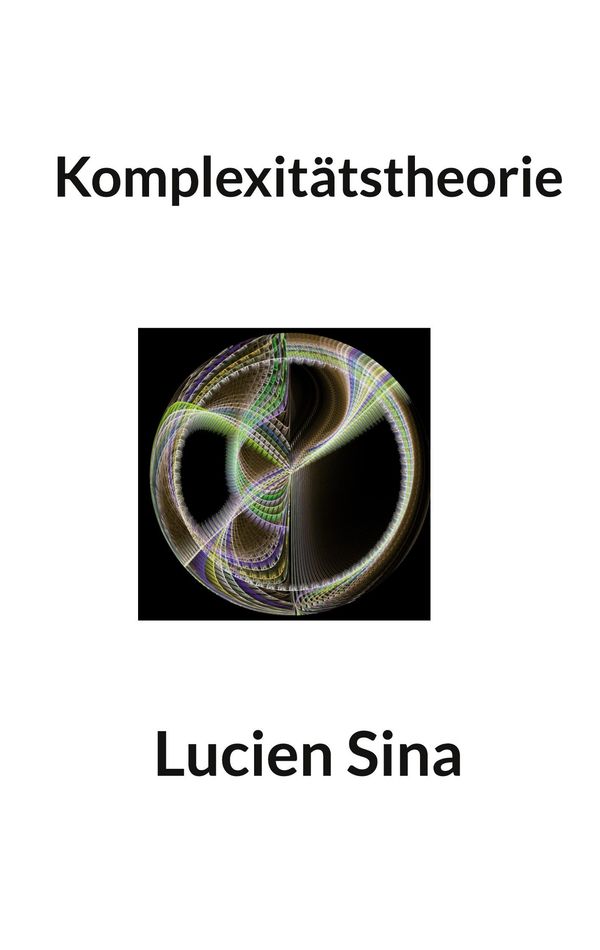 Komplexitätstheorie - Lucien Sina (Buch)