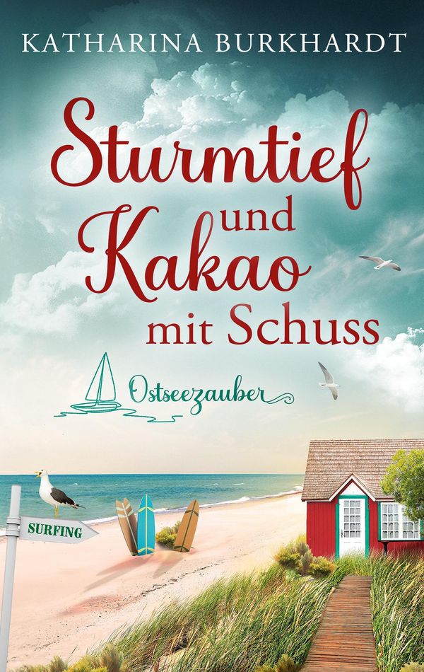 Sturmtief und Kakao mit Schuss - Katharina Burkhardt (Buch)