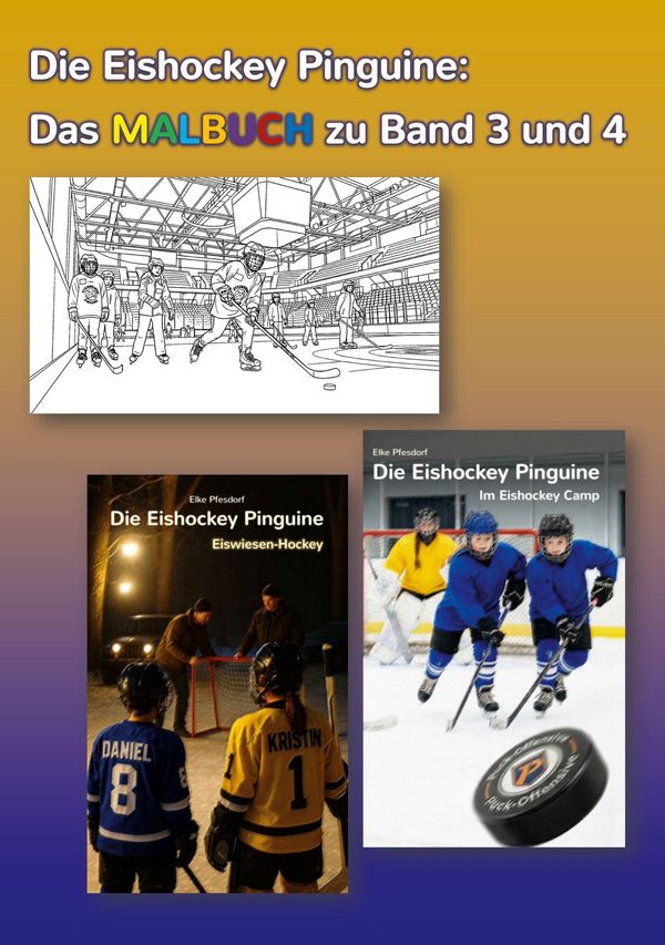 Die Eishockey Pinguine: Das Malbuch zu Band 3 und 4 - Elke Pfesdorf