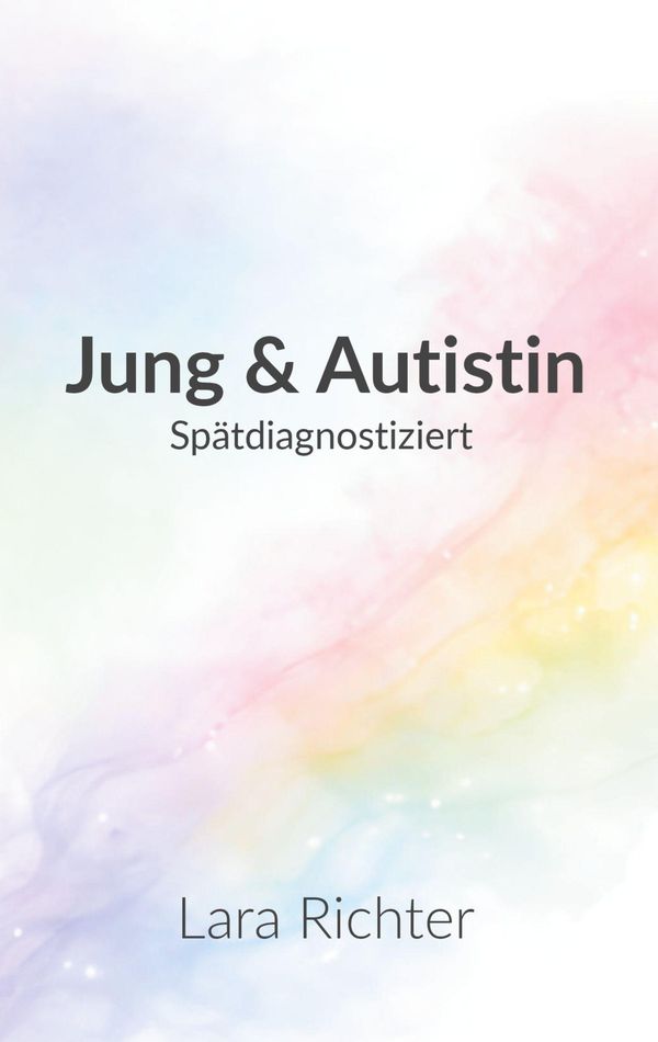 Jung & Autistin - Lara Richter (Buch)