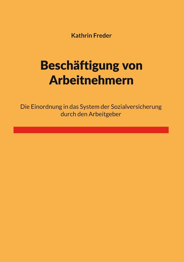 Beschäftigung von Arbeitnehmern - Kathrin Freder (Buch)