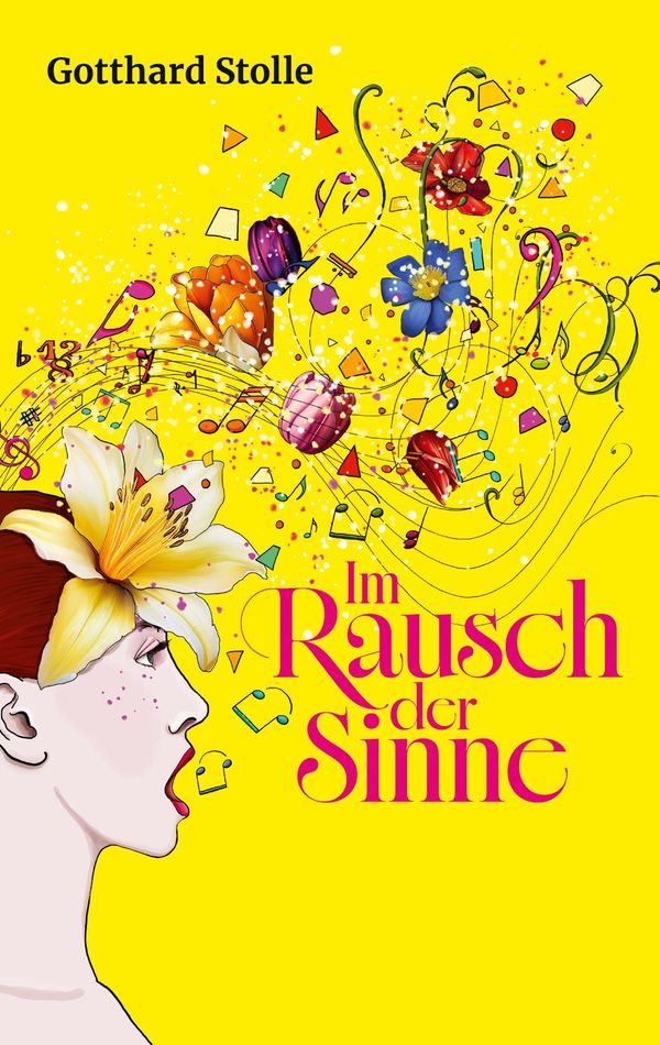 Im Rausch der Sinne - Gotthard Stolle (Buch)