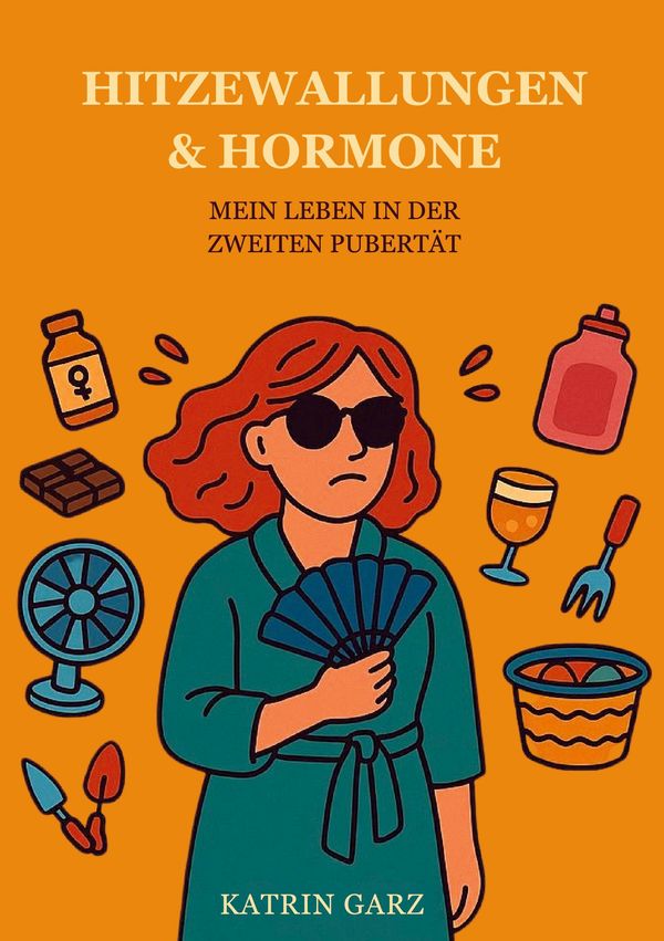 Hitzewallungen & Hormone - Katrin Garz (Buch)