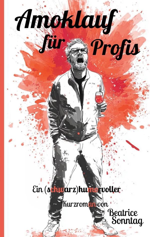 Amoklauf für Profis - Beatrice Sonntag (Buch)
