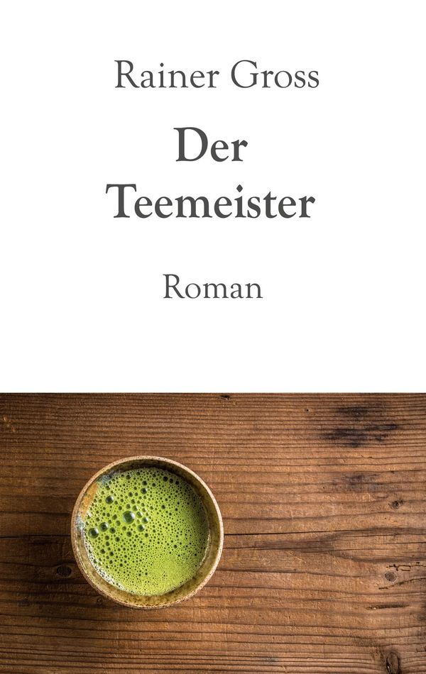 Der Teemeister - Rainer Gross (Buch)