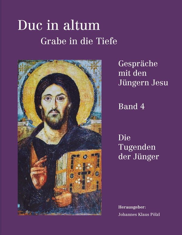 Duc in altum - Grabe in die Tiefe, Band 4 (Buch)