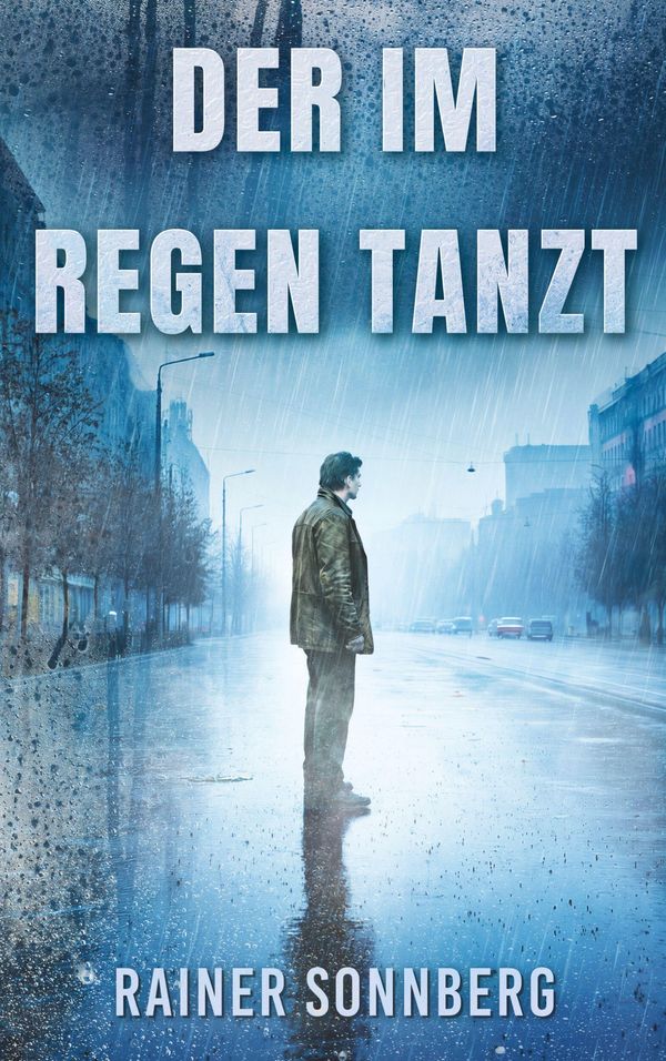 Der im Regen tanzt - Rainer Sonnberg (Buch)