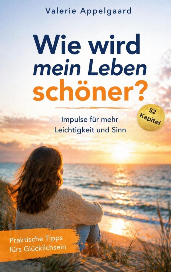 Wie wird mein Leben schöner? - Valerie Appelgaard (Buch)