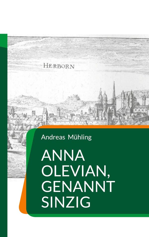 Anna Olevian, genannt Sinzig - Andreas Mühling (Buch)