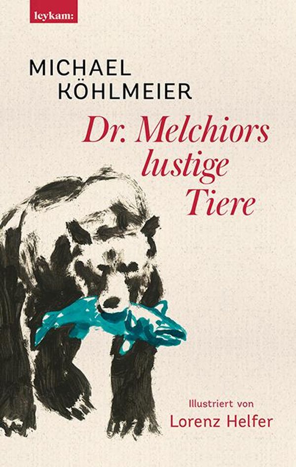 Dr. Melchiors lustige Tiere - Michael Köhlmeier (Buch)