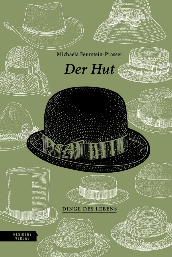 Der Hut - Michaela Feurstein-Prasser (Buch)