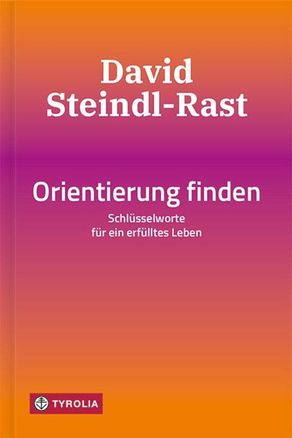 Orientierung finden - David Steindl-Rast (Buch)
