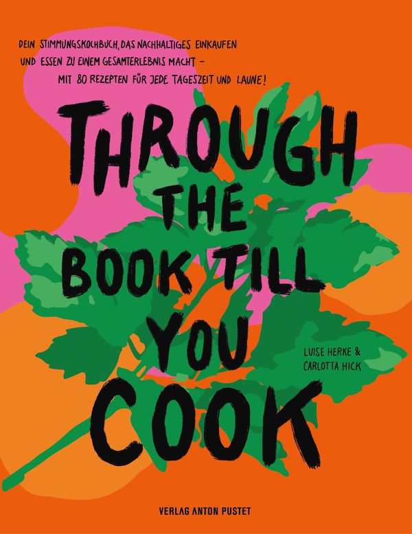 Through The Book Till You Cook - Luise Emilie Herke (Buch)