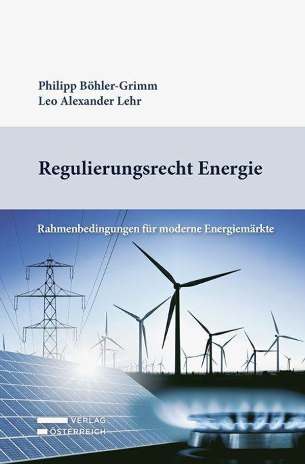 Regulierungsrecht Energie - Philipp Böhler-Grimm (Buch)
