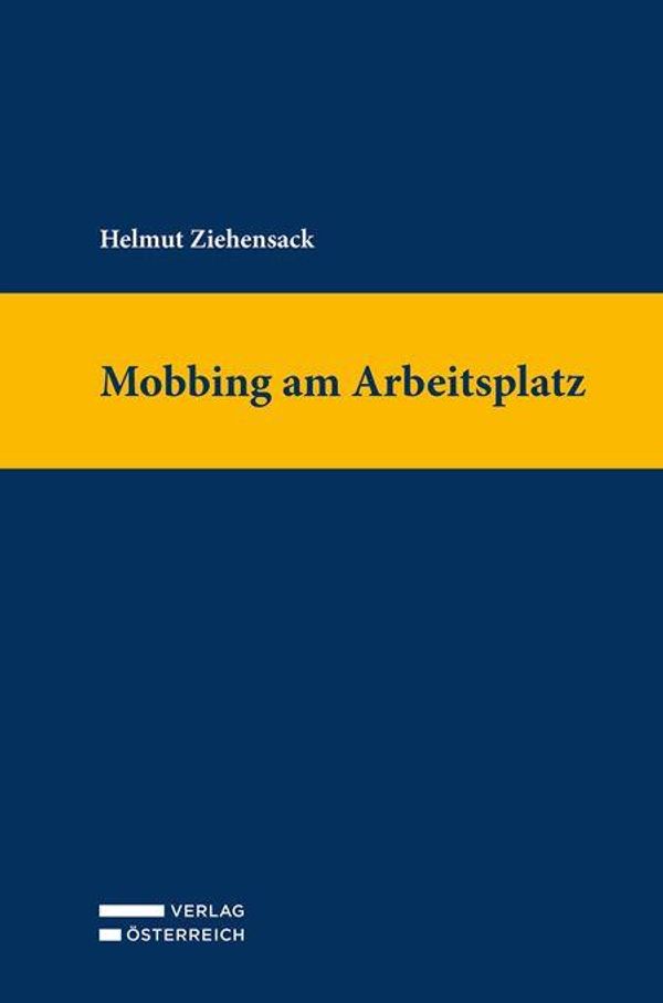 Mobbing am Arbeitsplatz - Helmut Ziehensack (Buch)