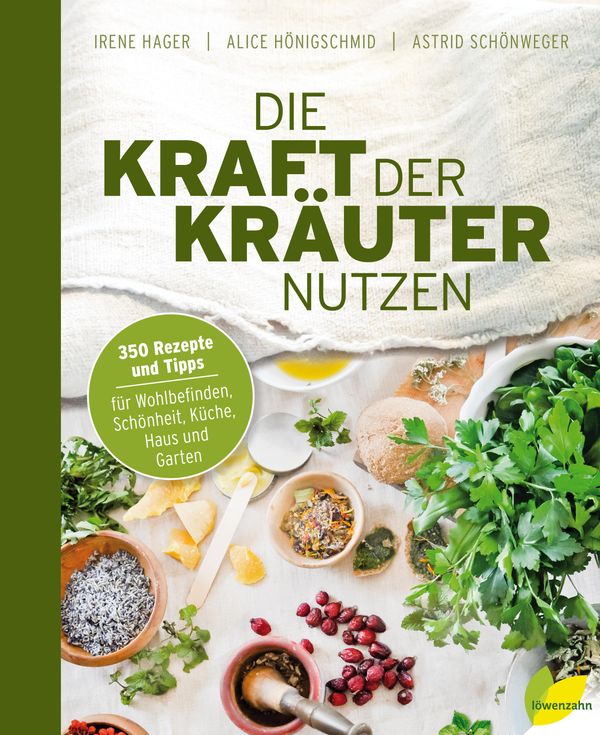 Die Kraft der Kräuter nutzen - Irene Hager (Buch)