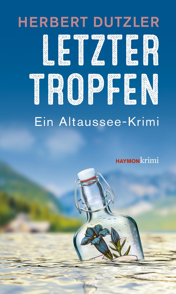 Letzter Tropfen - Herbert Dutzler (Buch)