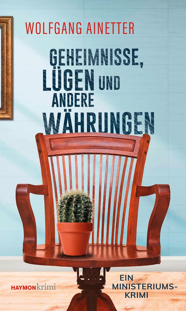 Geheimnisse, Lügen und andere Währungen - Wolfgang Ainetter (Buch)