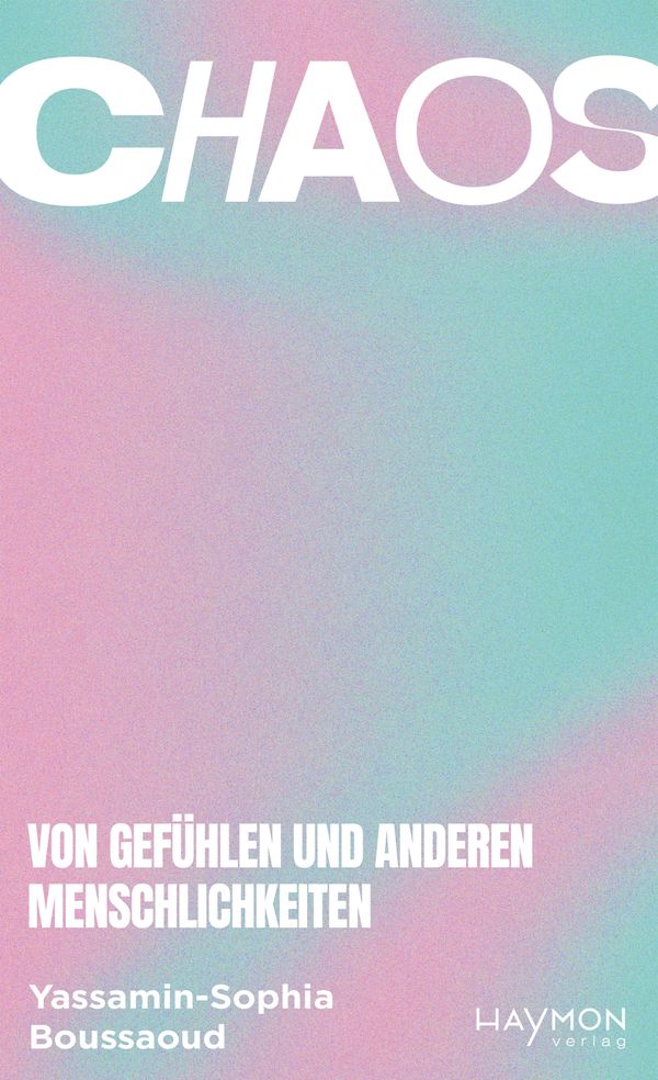 Chaos - Yassamin-Sophia Boussaoud (Buch)