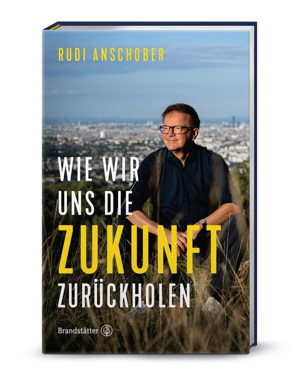 Wie wir uns die Zukunft zurückholen - Rudi Anschober (Buch)
