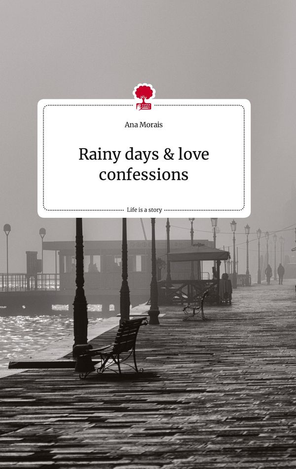 Rainy days and love confessions. Life is a Story - story.one (Buch)