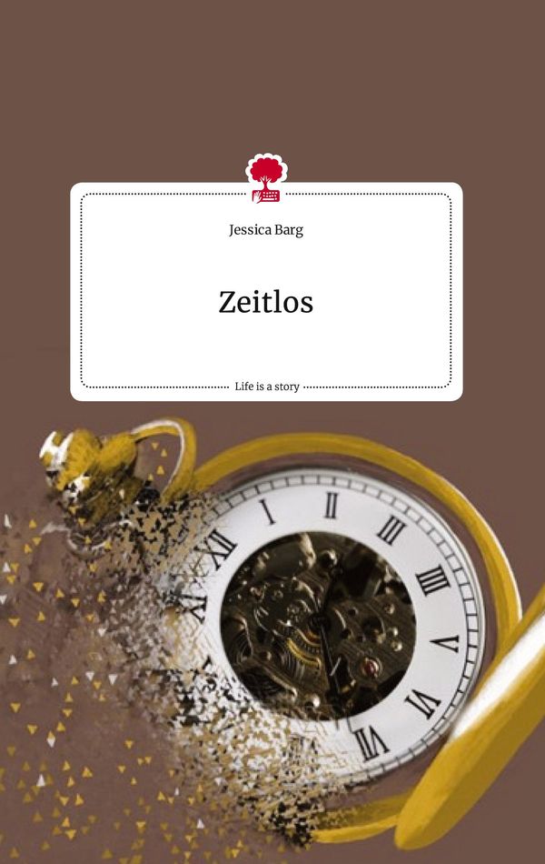 Zeitlos. Life is a Story - story.one - Jessica Barg (Buch)