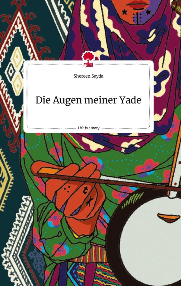 Die Augen meiner Yade. Life is a Story - story.one - Shereen Sayda