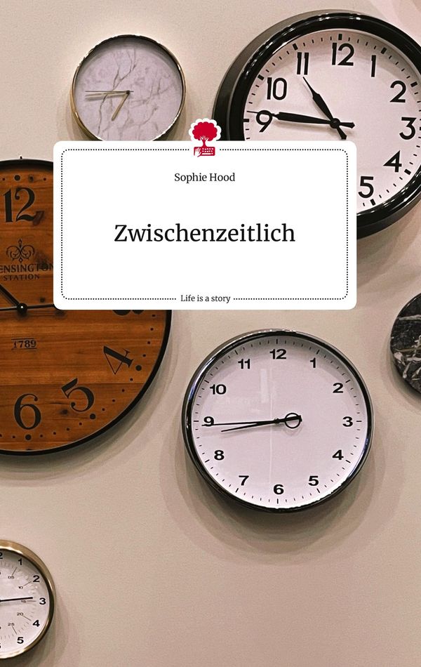 Zwischenzeitlich. Life is a Story - story.one - Sophie Hood (Buch)
