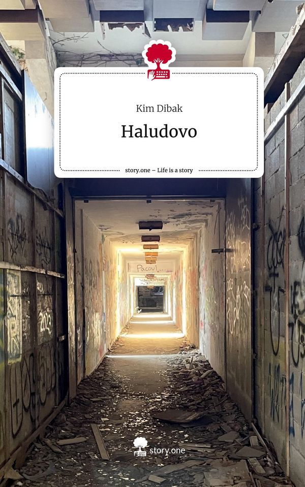 Haludovo. Life is a Story - story.one - Kim Dibak (Buch)