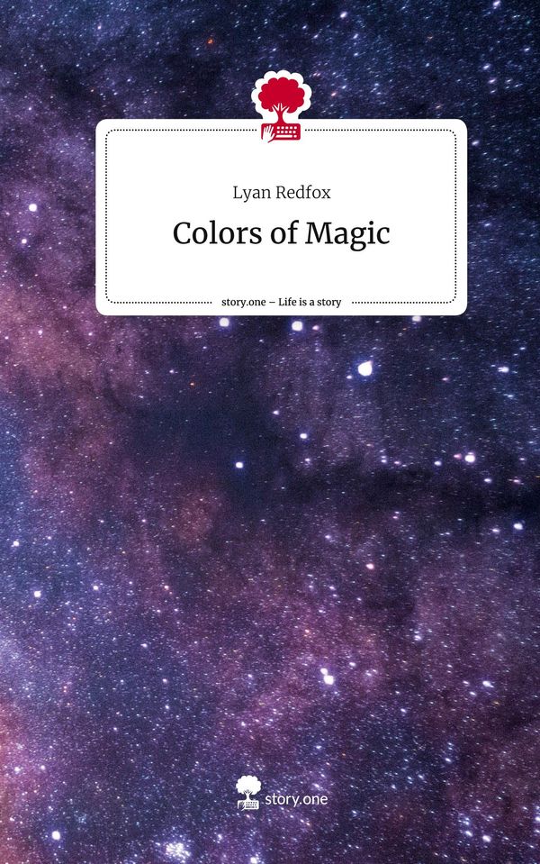 Colors of Magic. Life is a Story - story.one - Lyan Redfox (Buch)