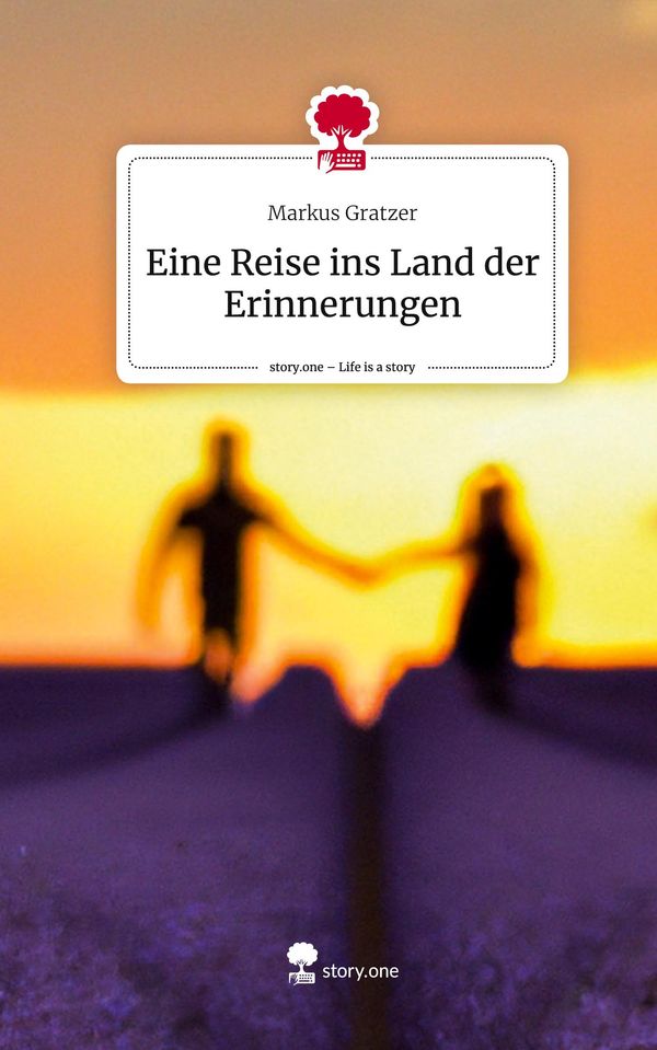 Eine Reise ins Land der Erinnerungen. Life is a Story - story.one
