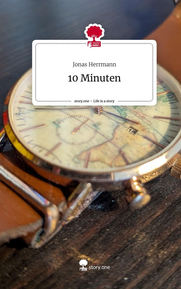 10 Minuten. Life is a Story - story.one - Jonas Herrmann (Buch)
