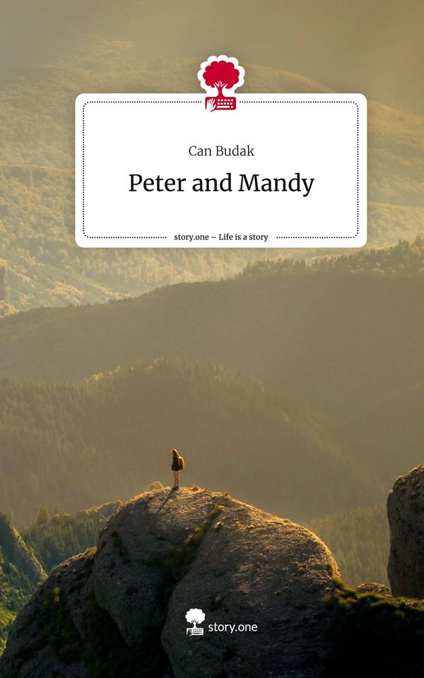 Peter and Mandy. Life is a Story - story.one - Can Budak (Buch)