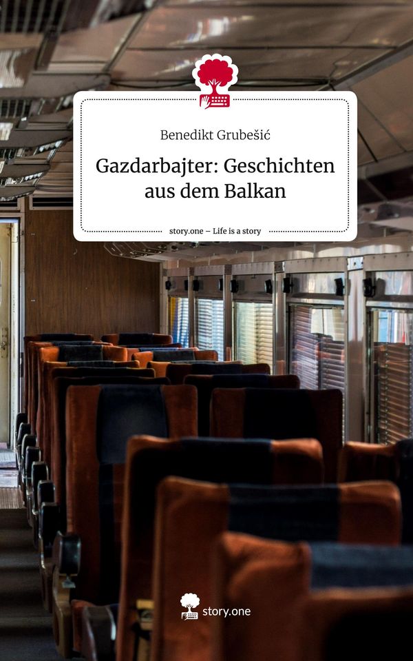 Gazdarbajter: Geschichten aus dem Balkan. Life is a Story - story.o...