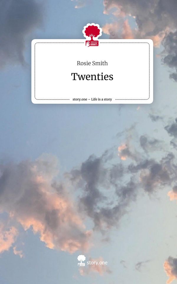 Twenties. Life is a Story - story.one - Rosie Smith (Buch)