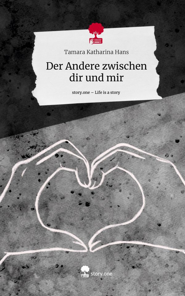Der Andere zwischen dir und mir. Life is a Story - story.one (Buch)