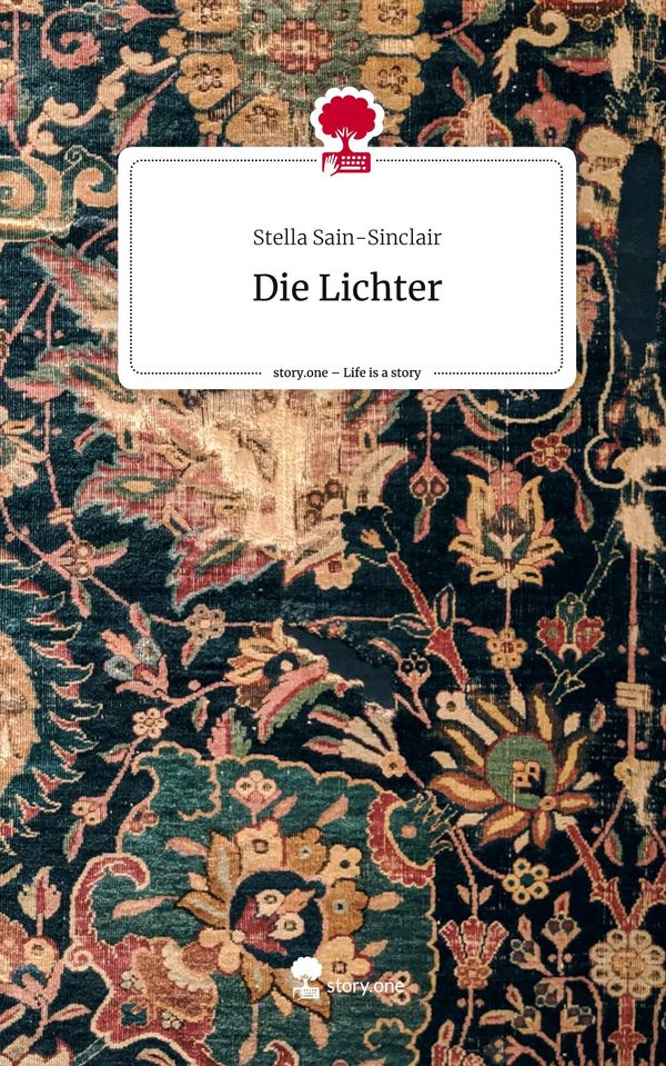 Die Lichter. Life is a Story - story.one - Stella Sain-Sinclair (Buch)