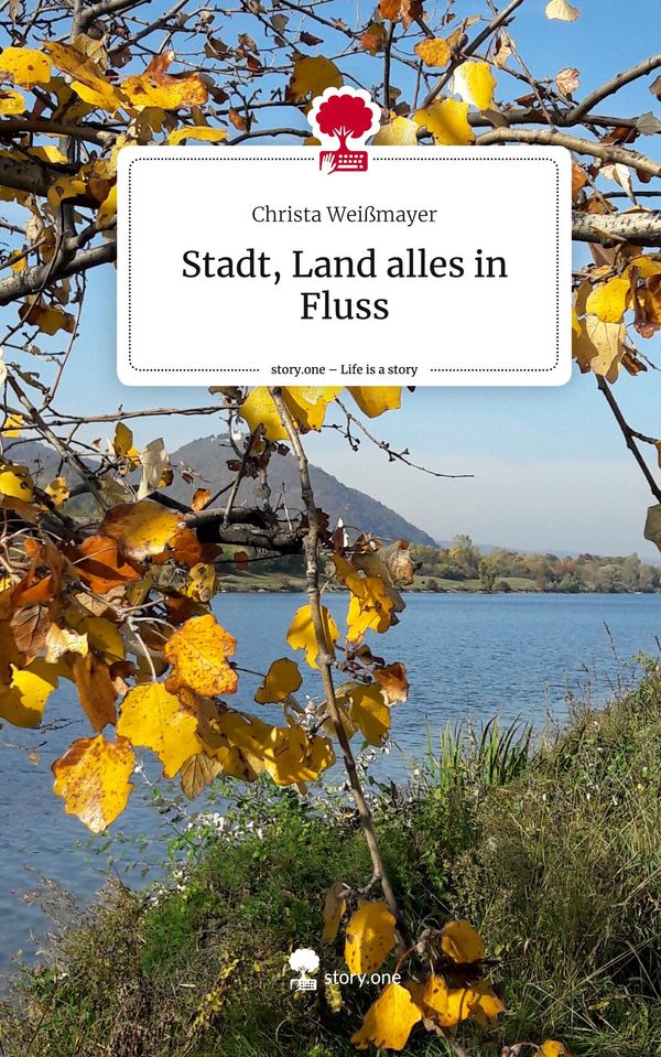 Stadt, Land alles in Fluss. Life is a Story - story.one (Buch)