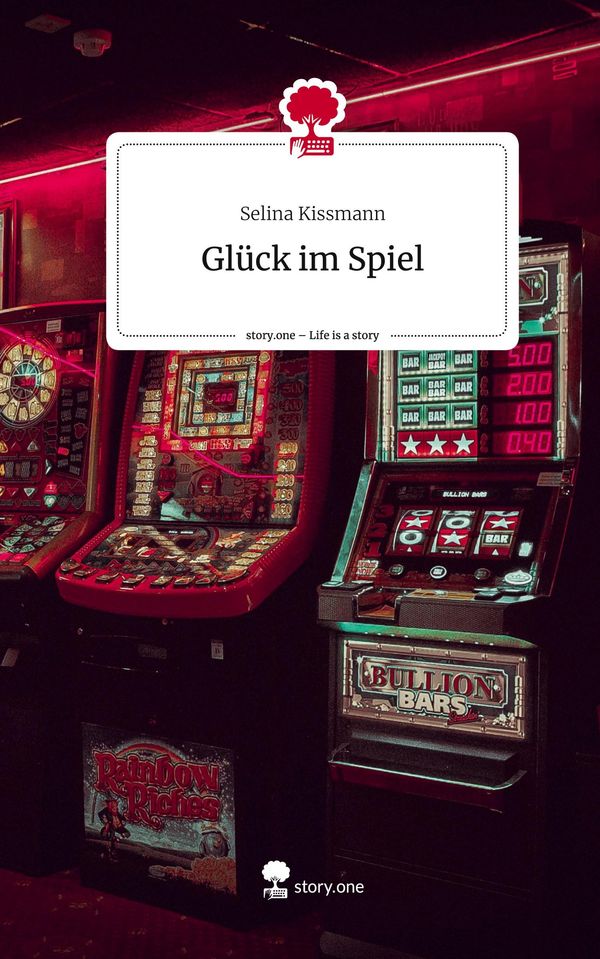 Glück im Spiel. Life is a Story - story.one - Selina Kissmann (Buch)
