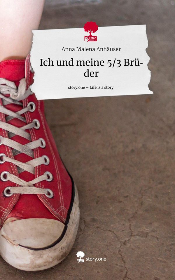 Ich und meine 5/3 Brüder. Life is a Story - story.one (Buch)