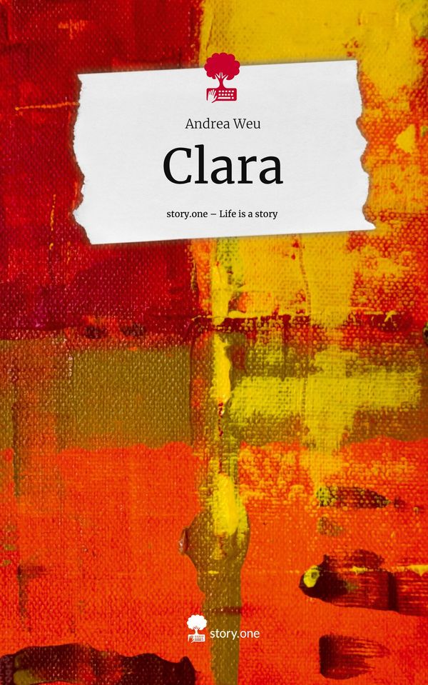 Clara. Life is a Story - story.one - Andrea Weu (Buch)