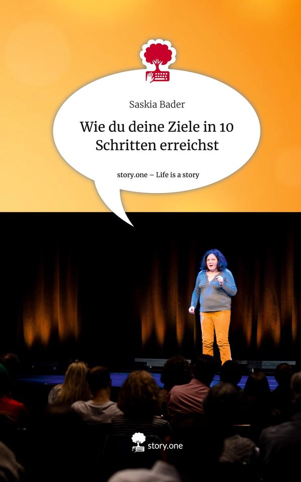 Wie du deine Ziele in 10 Schritten erreichst. Life is a Story - sto...