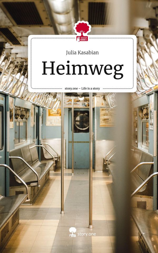 Heimweg. Life is a Story - story.one - Julia Kasabian (Buch)