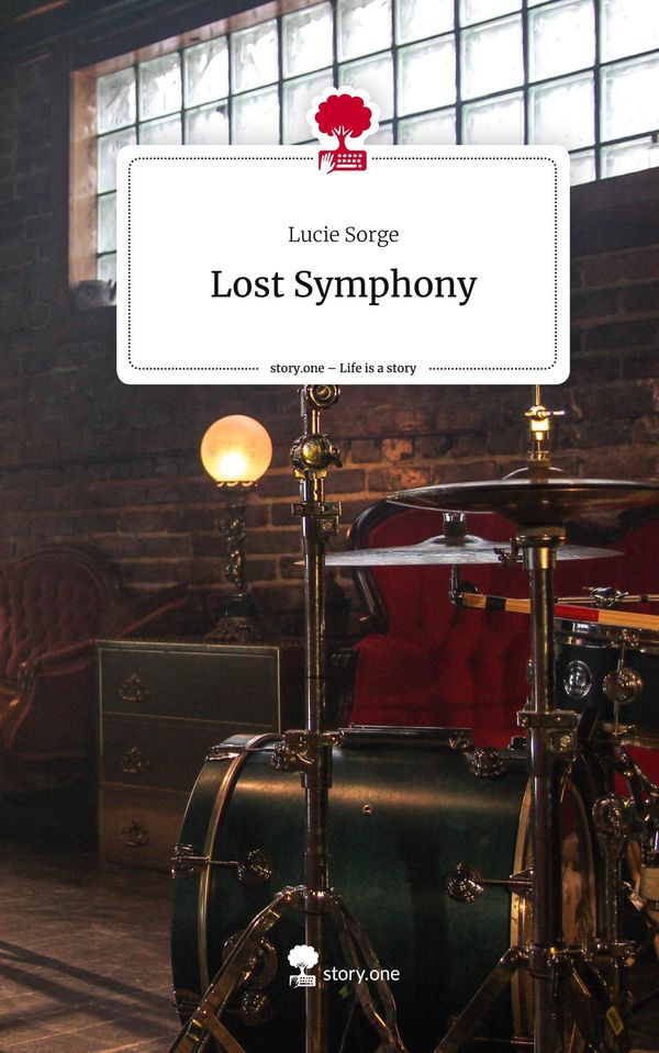 Lost Symphony. Life is a Story - story.one - Lucie Sorge (Buch)
